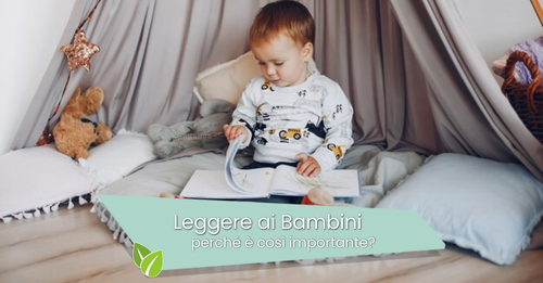 Perché leggere ai bambini è così importante (fin dai primi mesi)